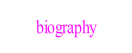 biography.